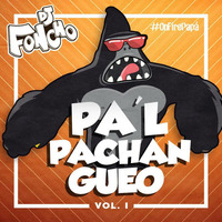Pal Pachangueo Vol 1 by Dj Foncho
