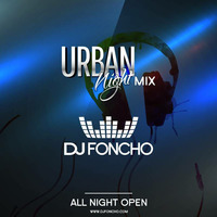 Urban Night Mix Vol. 1 by Dj Foncho