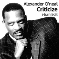 Alexander O'neal - Criticize (i-turn Edit) by Timothy Wildschut