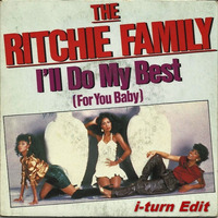 Ritchie Family - I'll Do My Best (For You Baby) (i-turn Edit) by Timothy Wildschut