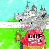Creacion teatrala-Lo lop es mort ! by Radio Albigés