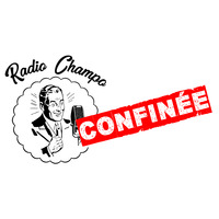 Radio Champo Confinée - Episode#1 by Radio Albigés