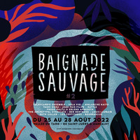 Festival Baignade Sauvage - Du 25 au 28 Aout  2022 by Radio Albigés