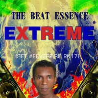 The Beat Essence - Extreme Set #Fevereiro 2k17) by The Beat Essence