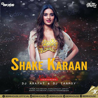 Shake Kaaran Remix Dj Arafat & Dj Tanmoy Demo by DJ ARAFAT OFFICIAL
