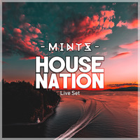 House Nation - Live Set By MINTZ by MINTZ