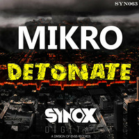 Mikro - Detonate by Mikro