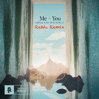 Me + You (RaWu Remix) by RaWu