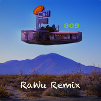 809 (RaWu Remix) by RaWu
