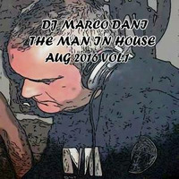 Dj Marco Dani The Man In House Ago 2016 vol 1 by Radio Glamour