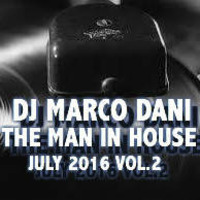 Dj Marco Dani The Man In House July 2016 v 2 by Radio Glamour