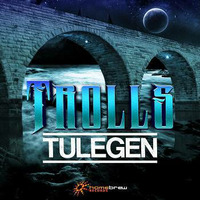 Tulegen - Trolls by Homebrew Records