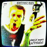 n`drew, david marx - electronic marx / 2019 by n`drew