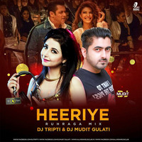 Dj Mudit Gulati &amp; Dj Tripti - Heeriye - Race 3 (Ruhraga Mix) by Dj Mudit Gulati