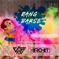 Rang Barse (Remix) - Dj VivS X Dj Rohit by DJ VIVS