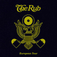 The Rub European Tour by Ayres Haxton