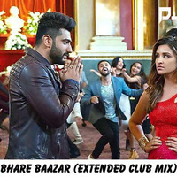 Bhare Baazar (Extended Club Mix) - DJ Sam by DJ Sam
