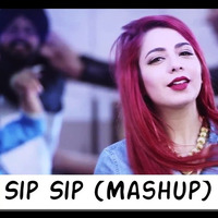 Sip Sip (Mashup) - DJ Sam by DJ Sam