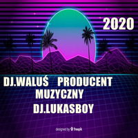 DJ.LukasBoy - Promo Mix DJ.Waluś (05.06.2020) vol.1 by DJ.LukasBoy