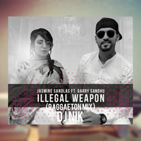  Illegal Weapon (Jasmine Sandlas) | Raggaeton Mix - DJ NIK | Garry Sandhu by DJ NICK