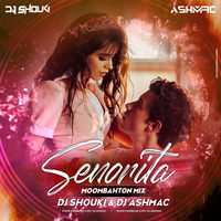 Senorita ( Moombahton Mix ) - Dj Shouki  Dj Ashmac by DJ Ashmac