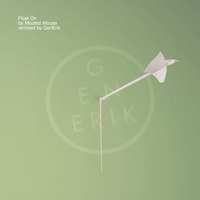 Float On (GenErik 2020 Remix) by GenErik