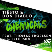 Tiësto & Don Diablo - Chemicals Feat. Thomas Troelsen (DJ-JC Remix)  by Julian Cordes