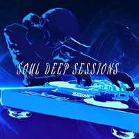 SOUL DEEP SESSIONS 5/10/17 by DJ MEKKA MATRIX