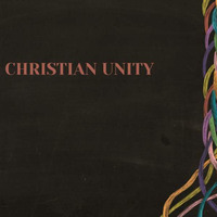 Christian Unity 1-28-2018 by E Main St. Christian Church
