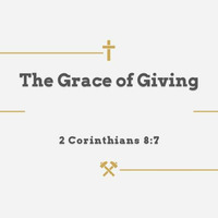 The Grace of Giving 5-6-18 by E Main St. Christian Church