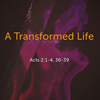 A Transformed Life 5-20-18 by E Main St. Christian Church
