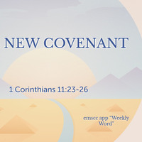 The New Covenant 10-7-18 by E Main St. Christian Church