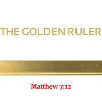 The Golden Ruler 5-12-19 by E Main St. Christian Church