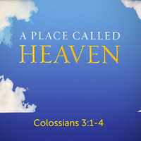 A Place Called Heaven 6-9-19 by E Main St. Christian Church