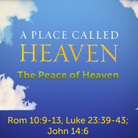 The Peace of Heaven 6-23-19 by E Main St. Christian Church