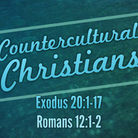 Countercultural Christians 7-28-19 by E Main St. Christian Church