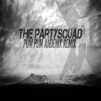 The Partysquad - Pum Pum [Andenix Remix] by Andenix