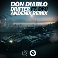 Don Diablo - Drifter (Feat. DYU) [Andenix Remix] by Andenix