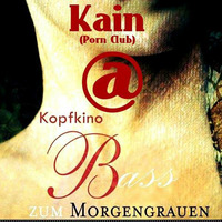 Kain @ &quot;Kopfkino&quot; - Bass zum Morgengrauen (27.01.2017) by Techno Tussi