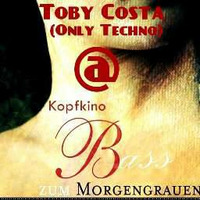 Toby Costa @ Kopfkino - Bass zum Morgengrauen (31.03.2017) by Techno Tussi