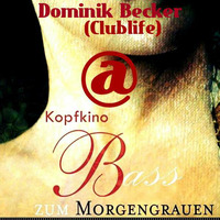 Dominik Becker @ KOPFKINO - Bass zum Morgengrauen (2.02.2018) by Techno Tussi