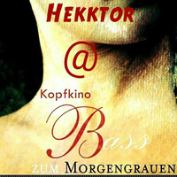 Hekktor @ Kopfkino - Bass zum Morgengrauen feat. Isch.t B-Day  (11.5.2018) by Techno Tussi