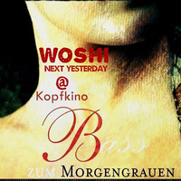Woshi @ Kopfkino - Bass zum Morgengrauen pres. Steven Loca´s B-Day (Club Basement // 20.10.2018) by Techno Tussi