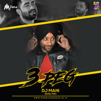 3 peg DJ MANI [Dhol Mix] by DJ Mani Assam
