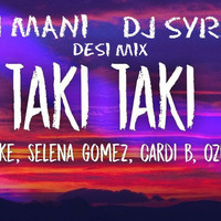  Taki Taki -   DJ Mani DJ Syrah DESI MIX by DJ Mani Assam