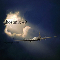ghostmix 49 - nightflight edit by DJ ghostryder