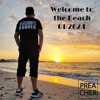 Welcome to the Beach 01/2024 by 𝔻𝕁ℙ𝕣𝕖𝕒𝕔𝕙𝕖𝕣