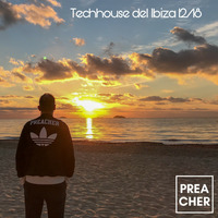 Techhouse del Ibiza 12/18 by 𝔻𝕁ℙ𝕣𝕖𝕒𝕔𝕙𝕖𝕣