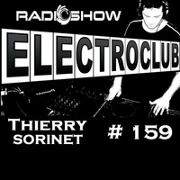 ElectroClub#159 Radioshow by thierry sorinet