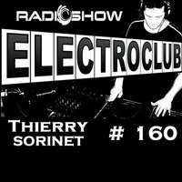 ElectroClub#160 Radioshow by thierry sorinet